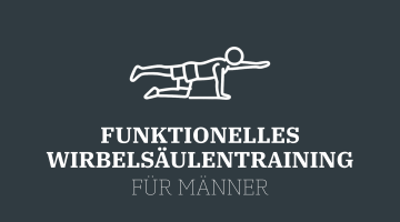 Funktionelles Wirbels&auml;ulentraining